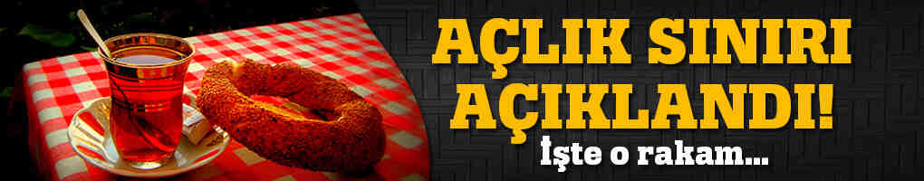 Açlık Sınırı Açıklandı