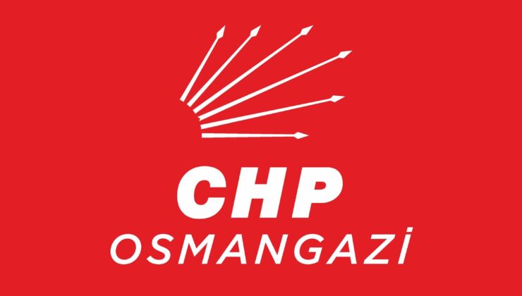 CHP OSMANGAZİ; Çelik Gibiyiz!