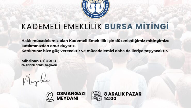 EMADDER Bursa’da Büyük Mitinge Hazırlanıyor!