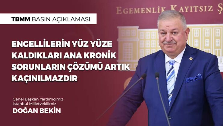 Yeniden Refah Partisi’nden Engelliler İçin Tarihi Adım: Doğan Bekin’den “Engelliler Bakanlığı” Teklifi